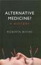 Alternative Medicine?: A History Cover Image