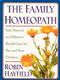 Family Homeopath: Safe, Natural, and Effective Health Care for You and Your Children Cover Image