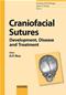 Craniofacial Sutures: Development, Diseases and Treatment Cover Image