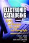 Electronic Cataloging: AACR2 and Metadata for Serials and Monographs Cover Image