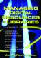 Managing Digital Resources in Libraries Cover Image