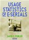 Usage Statistics of E-serials Cover Image