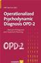 Operationalized Psychodynamic Diagnosis OPD-2: Manual for Diagnosis and Treatment Planning Cover Image