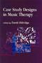 Case Study Designs in Music Therapy Cover Image