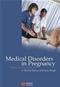 Medical Disorders in Pregnancy: A Manual for Midwives Cover Image