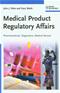Medical Product Regulatory Affairs: Pharmaceuticals, Diagnostics, Medical Devices Cover Image