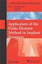 Application of the Finite Element Method in Implant Dentistry Cover Image