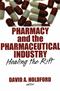 Pharmacy and the Pharmaceutical Industry: Healing the Rift Cover Image