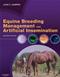 Equine Breeding Management and Artificial Insemination Cover Image
