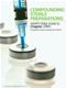 Compounding Sterile Preparations: ASHPs Video Guide to Chapter <797>: Companion Guide and Assessment Record Cover Image
