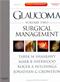 Glaucoma: Surgical Management. Text with Internet Access Code for Expert Consult Edition Cover Image