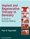 Implant and Regenerative Therapy in Dentistry: A Guide to Decision Making Cover Image