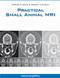 Practical Small Animal MRI Cover Image