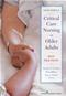 Critical Care Nursing of Older Adults: Best Practices Cover Image