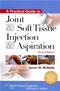 Practical Guide to Joint and Soft Tissue Injection and Aspiration. Text with Internet Access Code Cover Image