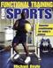 Functional Training for Sports: Superior Conditioning for Todays Athlete Cover Image