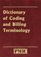 Dictionary of Coding and Billing Terminology. Compact, Thumb-Indexed Cover Image