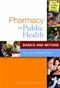 Pharmacy in Public Health: Basics and Beyond Cover Image