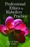 Professional Ethics in Midwifery Practice Cover Image