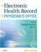 Electronic Health Record for the Physicians Office. Text with CD-ROM for Macintosh and Windows Cover Image