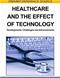 Healthcare and the Effect of Technology: Developments, Challenges and Advancements Cover Image