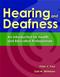 Hearing and Deafness: An Introduction for Health and Education Professionals Cover Image