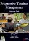 Progressive Tinnitus Management: Counseling Guide. Text with Audio CD-ROM Cover Image