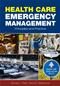 Health Care Emergency Management: Principles And Practice Cover Image