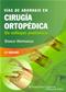 Vias de Abordaje en Cirugia Orthopedica: Un Enfoque Anatomico (Surgical Exposures in Orthopaedics: The Anatomic Approach) Cover Image