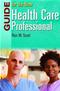 Guide for the New Health Care Professional Cover Image