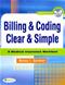 Billing and Coding Clear and Simple: A Medical Insurance Worktext. Text with CD-ROM Windows and Macintosh Cover Image