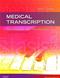 Medical Transcription: Techniques and Procedures. Text with Internet Access Code for Evolve Resources Cover Image