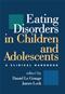 Eating Disorders in Children and Adolescents: A Clinical Handbook Cover Image