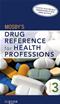 Mosbys Drug Reference for Health Professions. Text with Internet Access Code Cover Image