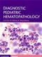 Diagnostic Pediatric Hematopathology Cover Image