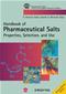 Handbook of Pharmaceutical Salts: Properties, Selection, and Use Cover Image
