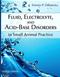 Fluid, Electrolyte and Acid-Base Disorders in Small Animal Practice Cover Image
