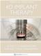 4D Implant Therapy: Esthetic Considerations for Soft Tissue Management Cover Image