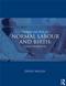 Evidence and Skills for Normal Labour and Birth: A Guide for Midwives Cover Image