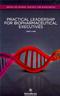 Practical Leadership for Biopharmaceutical Executives Cover Image