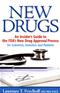 New Drugs: An Insiders Guide to the FDAs New Drug Approval Process for Scientists, Investors and Patients Cover Image