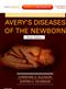 Averys Diseases of the Newborn. Text with Internet Access Code for Expert Consult Edition Cover Image