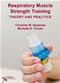 Respiratory Muscle Strength Training: Theory and Practice Cover Image