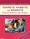 Ferrets, Rabbits, and Rodents: Clinical Medicine and Surgery: Includes Sugar Gliders and Hedgehogs Cover Image
