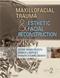 Maxillofacial Trauma and Esthetic Facial Reconstruction Cover Image