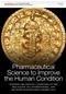Pharmaceutical Science to Improve the Human Condition: Winners and Finalist Candidates of the Prix Galien, USA, International, and Pro Bono Humanitarian Awards 2010 Cover Image