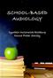 School-Based Audiology Cover Image