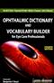 Ophthalmic Dictionary and Vocabulary Builder for Eye Care Professionals Cover Image