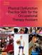 Physical Dysfunction Practice Skills for the Occupational Therapy Assistant Cover Image