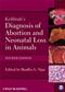 Kirkbrides Diagnosis of Abortion and Neonatal Loss in Animals Cover Image